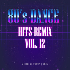 80's Dance Hits Remix (Vol. 12)