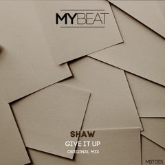SHAW . Give It Up (Original Mix)