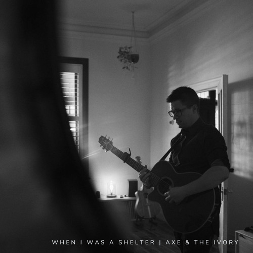 When I Was A Shelter