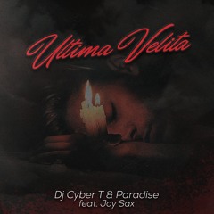 Ultima Velita feat. Paradise & Joy Sax