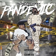 PANDEMIC (feat. Mr. Swipey)