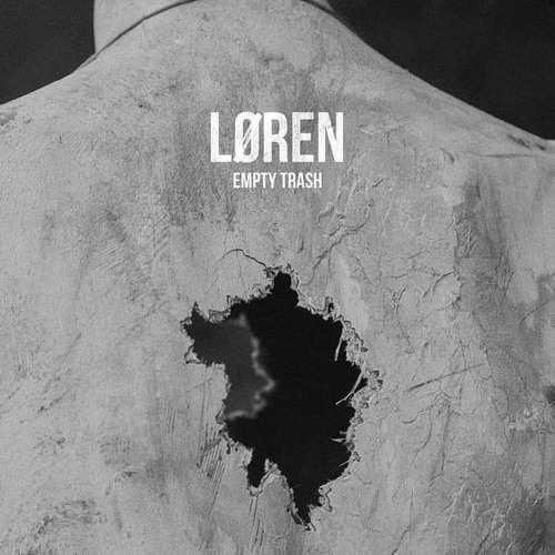 LØREN - 'EMPTY TRASH'