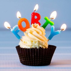 I'm 40!
