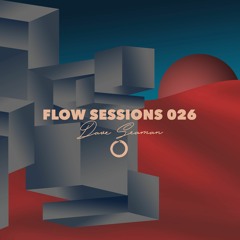Flow Sessions 026 - Dave Seaman