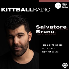 Salvatore Bruno @ Kittball Radio Show x Ibiza Live Radio 13.10.22
