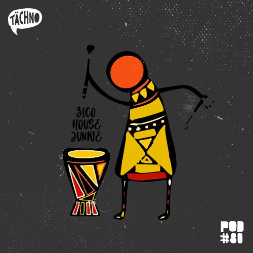 TAECHNOPOD #80 - Zico House Junkie (September 2020)