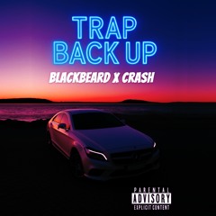 Trap Back Up-BlackBeard X Crash .m4a
