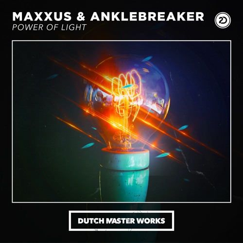Maxxus & Anklebreaker - Power Of Light