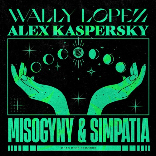 PREMIERE: Wally Lopez & Alex Kaspersky - Misogyny (Original Mix) [Dear Deer Music]