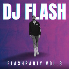DJ FLASH - FLASHPARTY VOL.3