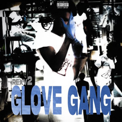 GLOVE GANG