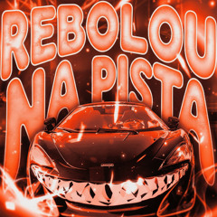 Rebolou Na Pista (sped)