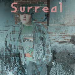 Surreal Feat. Outlyer Prod.Gerk