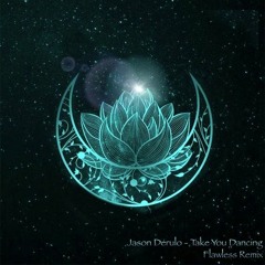 Jason Derulo - Take You Dancing (Flawless Remix)