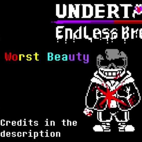 Stream Undertale Last Breath Phase 5 Worst Beauty By Super Mario Listen Online For Free On Soundcloud