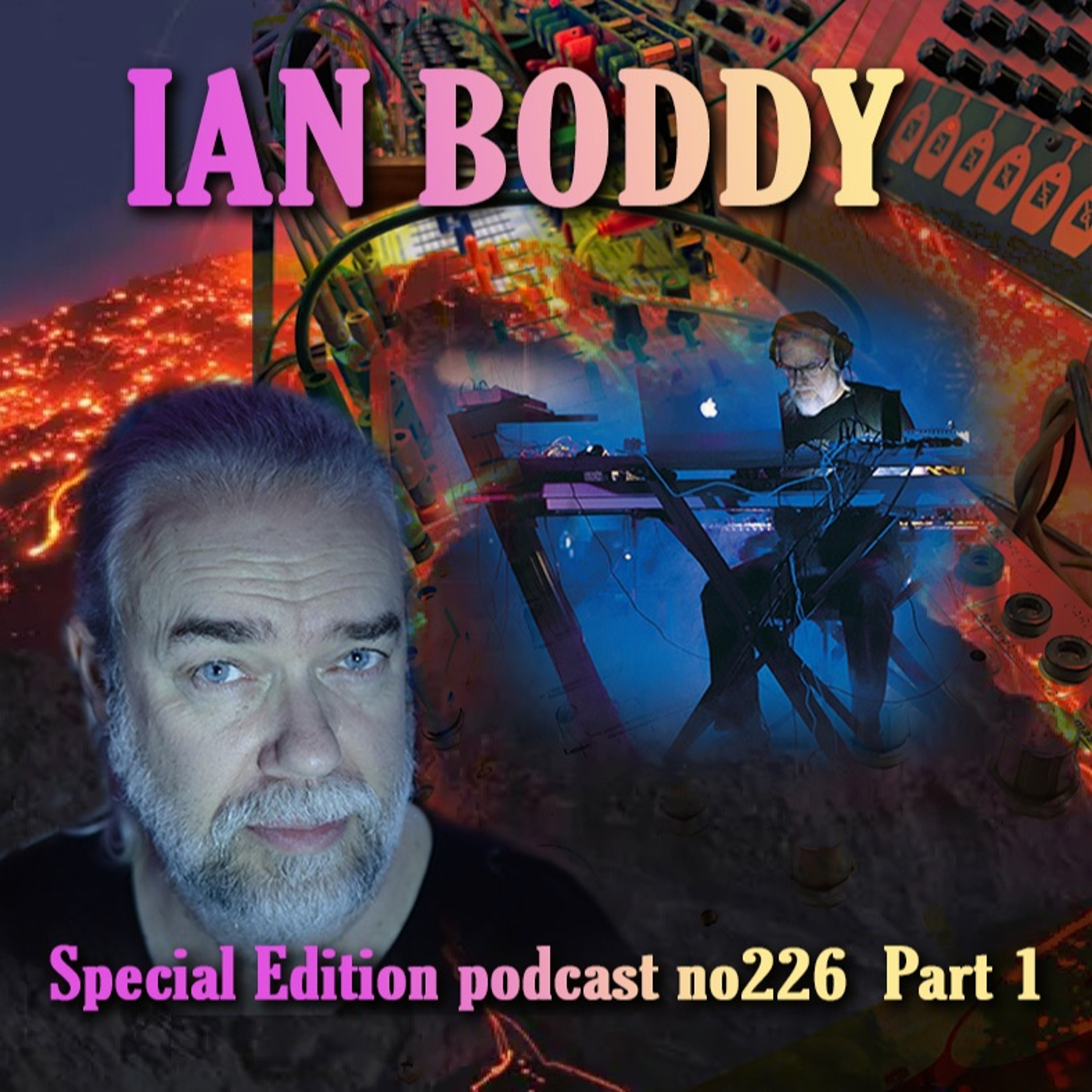 Sequences Special Edition No 226:  Ian Boddy Part 1   2022 - 2002 episode artwork