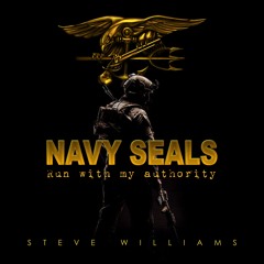 Navy Seals · Run with my authority