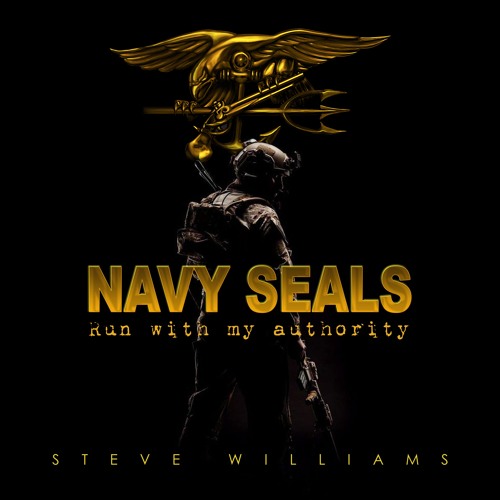 Navy Seals · Run with my authority