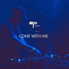 T-Cutt -Come With Me