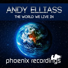 Andy Elliass - The World We Live In (Orchestral Chill Out Mix) | FREE DOWNLOAD!!