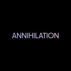 Annihilation