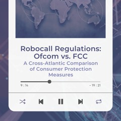 Robocall Regulations: Ofcom vs. FCC