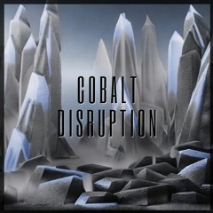 Cobalt Disruption