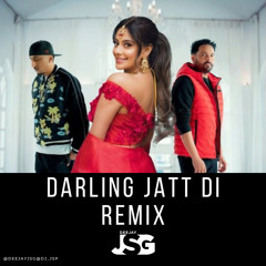 Darling Jatt Di Remix | Deejay JSG & DJ JSP | Amrinder Gill | Gurlez Akhtar