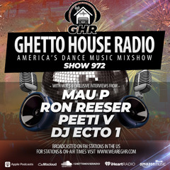 GHETTO HOUSE RADIO - SHOW 972 - ECTO 1