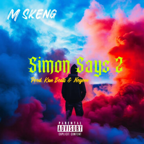 Simon Says 2 (prod. neyoooo & Kan Beats)