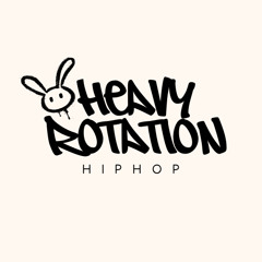#HeavyRotationHipHop