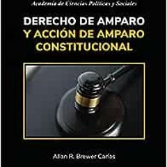 Read online Derecho de Amparo Y Acción de Amparo Constitucional (Spanish Edition) by Allan R Brewer