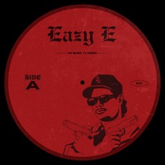 Eazy E - No More ?'s (Baz remix)