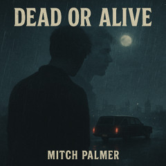 DEAD OR ALIVE