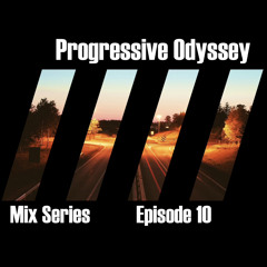 Progressive Odyssey - Episode 10