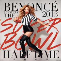 Beyoncé - Super Bowl XLVII Halftime Show 2013 (feat. Destiny's Child)