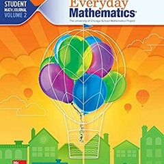 [ACCESS] PDF 🎯 Everyday Mathematics 4, Grade 3, Student Math Journal 2 by  Bell et a