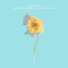Clér Letiv - Violent Love [Extended Mix]