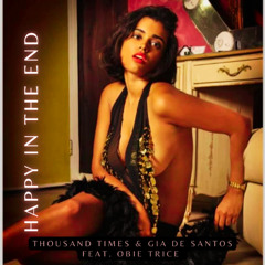 Happy In The End Feat. Obie Trice & Gia De Santos