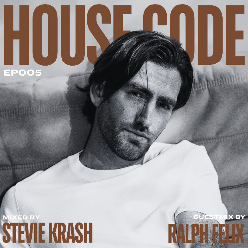 House Code EP005 - Guestmix by Ralph Felix