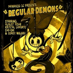 Regular Demons (ft. August Fiche, Krystal Laporte, Chi-Chi & Corey Wilder)