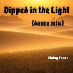Dipped in the Light (dance mix)