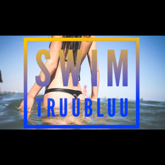 TruuBluu - Swim