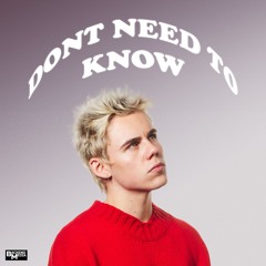 The Kid Laroi - Dont Need To Know