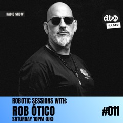 Robotic Sessions 011