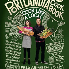 Get EPUB 💕 The Portlandia Cookbook: Cook Like a Local by  Fred Armisen,Carrie Browns