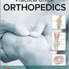 [Get] PDF 🗂️ Practical Office Orthopedics by Edward (Ted) Parks KINDLE PDF EBOOK EPU