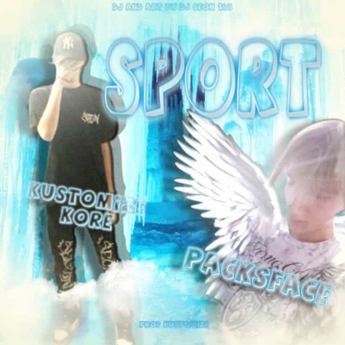 sport - kustomize x packsface {prod. kustomize} [djseon168mix]