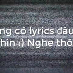 Chạm khẽ tim anh môt chút thôi - Noo Phước Thịnh (Lofi Ver. by Kwan)