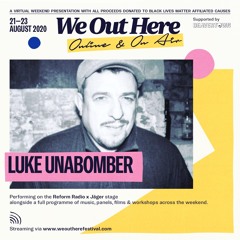 Luke Unabomber live at We Out Here online Festival 21.8.20